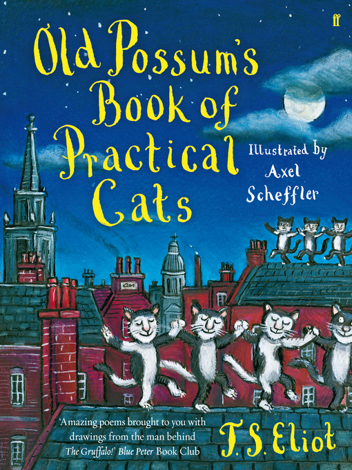 Title details for Old Possum's Book of Practical Cats by T. S. Eliot - Wait list